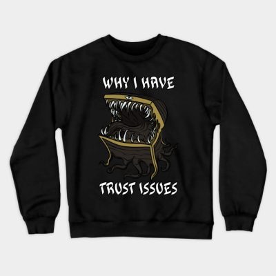 Why I Have Trust Issues Crewneck Sweatshirt Official Terraria Merch